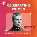 Women's History Month - Ellen Brown